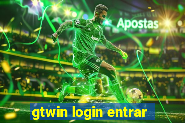 gtwin login entrar